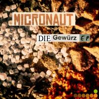 #FS006 :: the micronaut - die gewürz ep